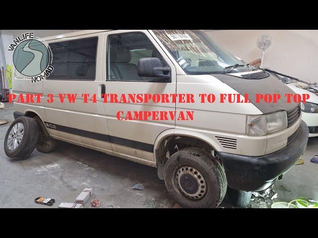 Part 3 My VW T4 Transporter Camper Van build Restoration