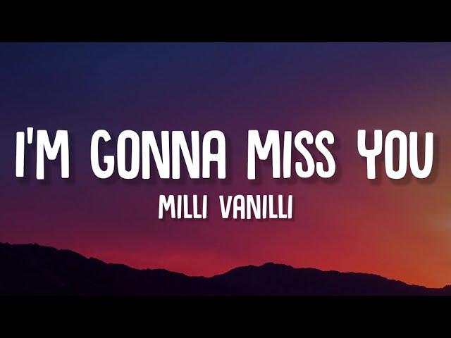 Milli Vanilli - Girl I'm Gonna Miss You (Lyrics)