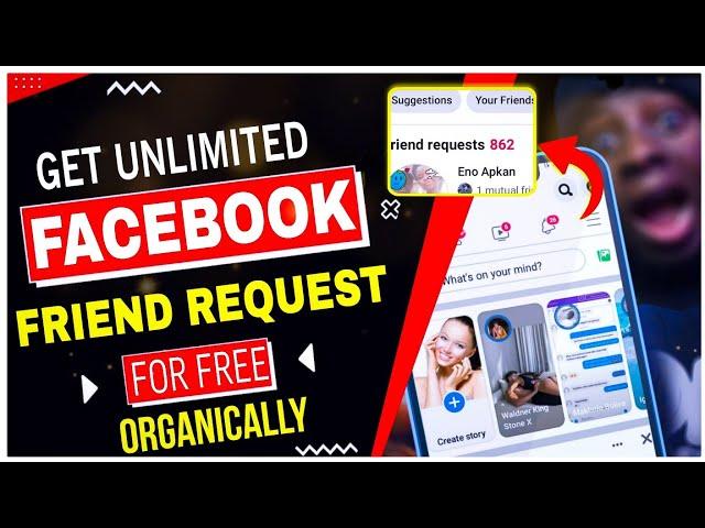 Proven Strategies to Get More Facebook Friend Requests - Get Unlimited Friend REQUEST 2023