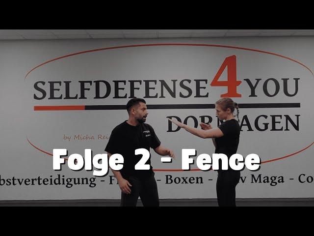 Folge 2 - Fence