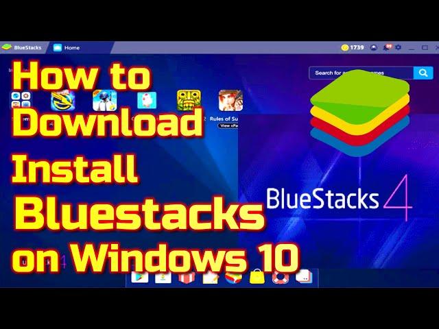 How to Download and Install Bluestacks 4 on Windows 10 laptop