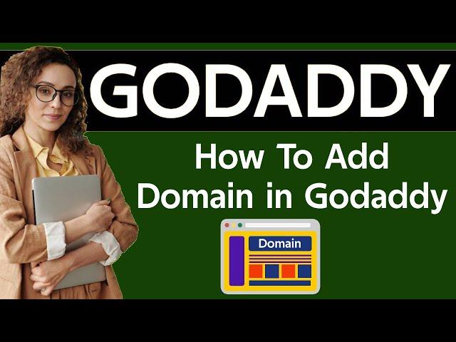 How to add domain in godaddy 2025