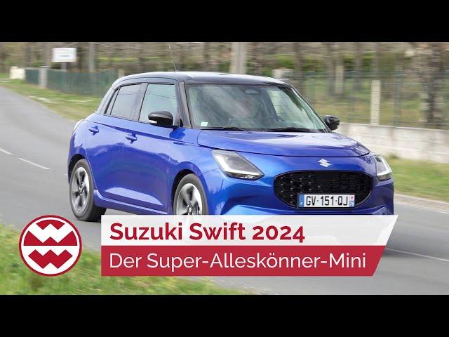 Suzuki Swift 2024: Der Super-Alleskönner-Mini ab 18.900€ - World in Motion| Welt der Wunder