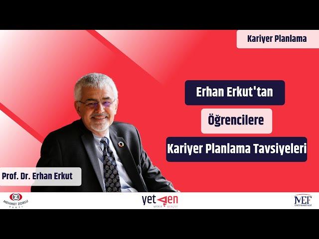 Erhan Erkut'tan Öğrencilere Kariyer Planlama Tavsiyeleri #41