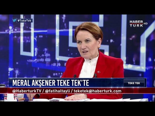 Teke Tek - 5 Haziran 2018 ( İYİ Parti Genel Başkanı ve Cumhurbaşkanı adayı Meral Akşener)