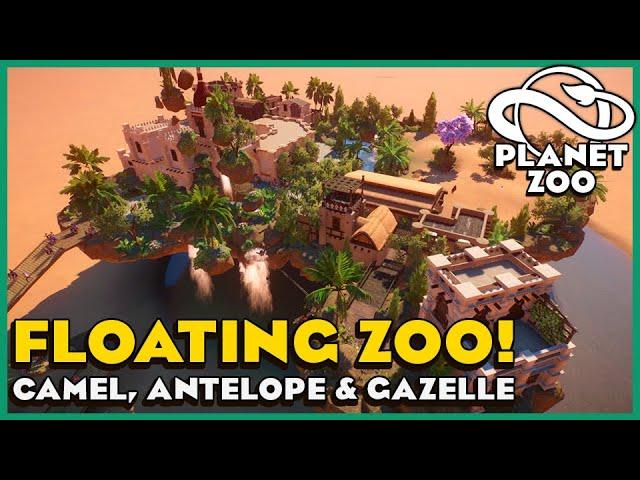 Floating Zoo!? Camels, Antelope & Gazelles! Planet Zoo: Zoo Spotlight 14