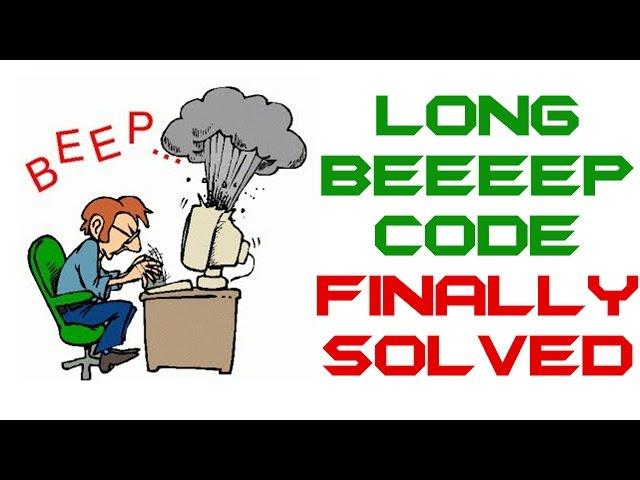 One Long Continuous Beep Code Finally Solved - PC Computer Troubleshoot