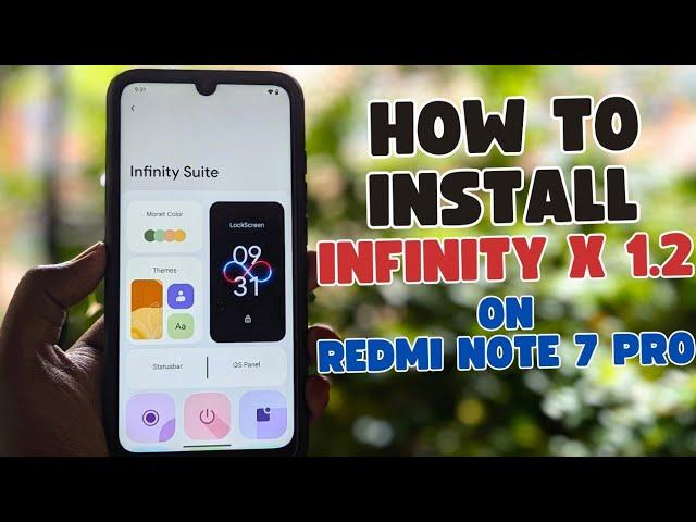 Redmi Note 7 Pro: Install Infinity X v1.2 ROM