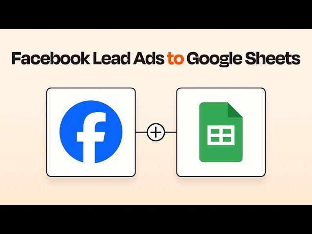 Easily Connect Facebook Lead Ads to Google Sheets with this Zapier Integration Tutorial!