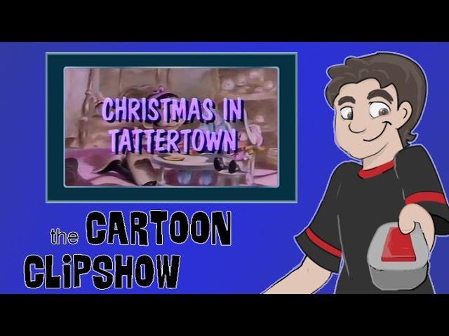 Cartoon Clipshow: 75 - Christmas in Tattertown