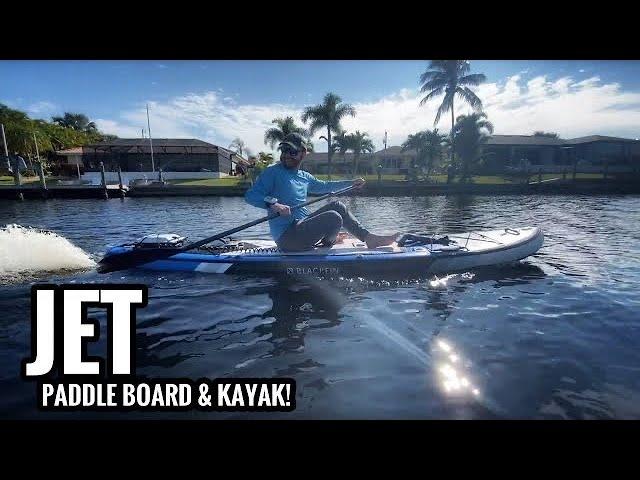 JET Drive Kayak & Paddle Board |  FAST!