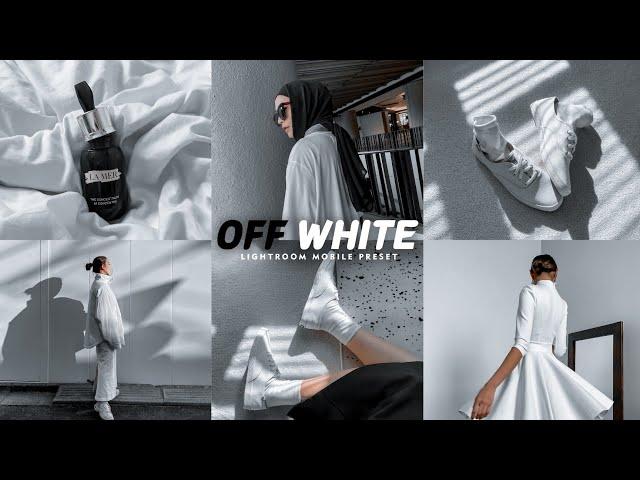 Off White - Lightroom Mobile Presets | White Preset | White Filter | Lr White Preset