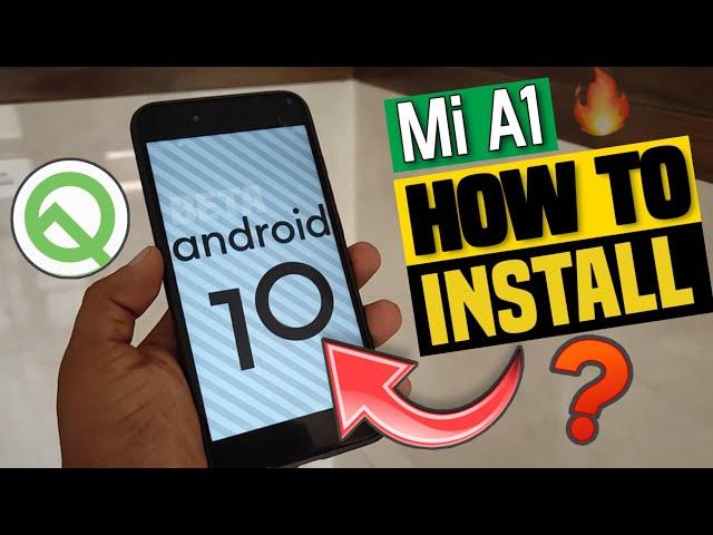 How to Install Andorid 10 (Q) on Xiaomi Mi A1, india 2019  (in Hindi) by Ashish Nayak