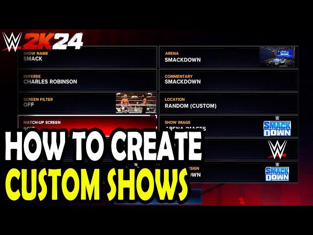 How to Make Custom Shows in WWE 2k24