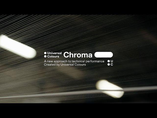 Chroma: a new approach to technical performance | Universal Colours