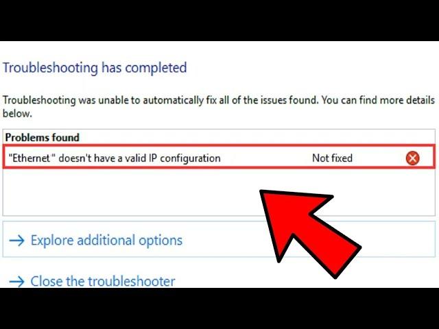 How To Fix Ethernet does not have a valid IP configuration In Windows 10 - SOLVED