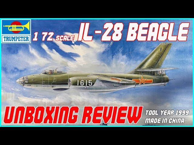 TRUMPETER 1/72 ILYUSHIN IL-28 BEAGLE UNBOXING REVIEW