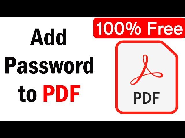 How To Add Password To PDF | How To Password Protect a PDF File Without Acrobat |