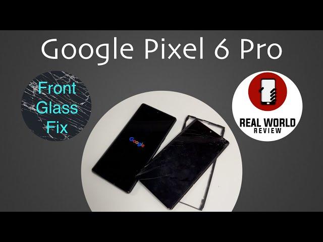 Google Pixel 6 Pro Screen Replacement (Fix Your Broken Display!)