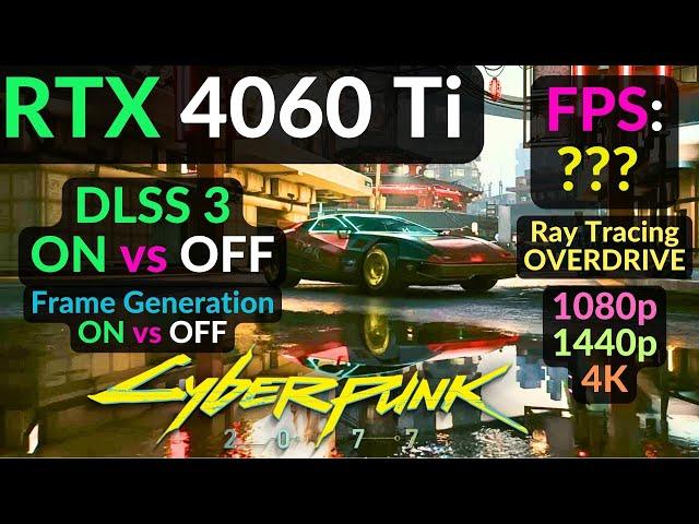 RTX 4060 Ti : Cyberpunk 2077 ON vs OFF Path / Ray Tracing / DLSS 3 / Frame Generation / 7800X3D