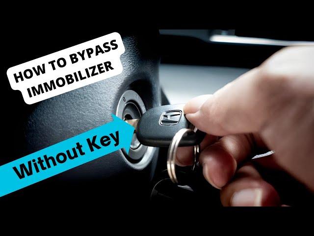 How to Bypass Immobilizer Without Key, & programming for new keys