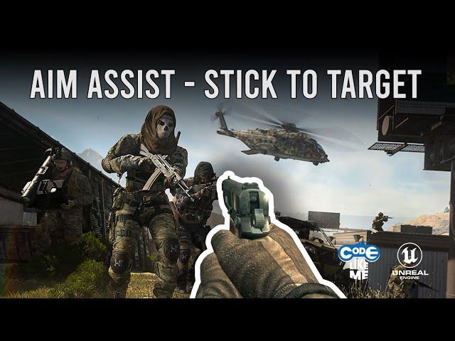 Unreal Engine Aim Assist - Part 3 - Stick to Target (ALS #214)