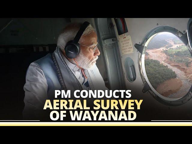 LIVE: PM Modi conducts aerial survey of landslide affected areas in Wayanad, Kerala