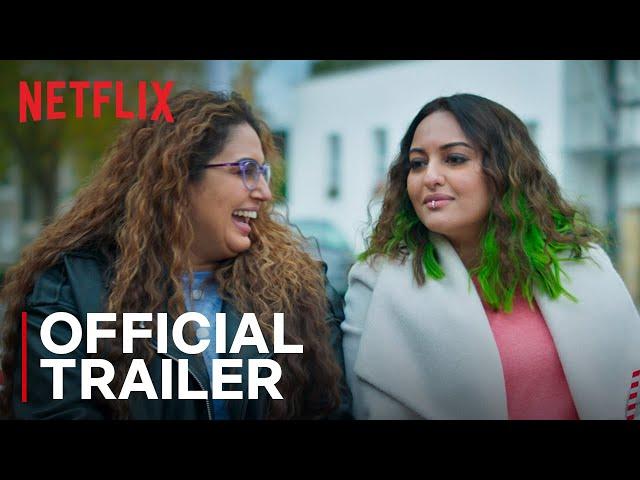 Double XL | Official Trailer | Huma Qureshi, Sonakshi Sinha | Netflix India