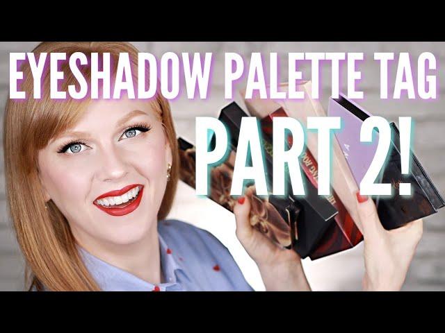 ALL ABOUT MY EYESHADOWS - AGAIN! | THE EYESHADOW PALETTE TAG 2 | BETTER OFF RED