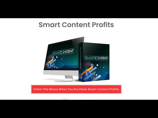 Smart Content Profits Review and Bonus