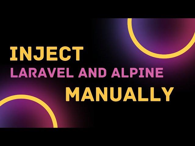 Inject Livewire and Alpine Manually on your Laravel Project