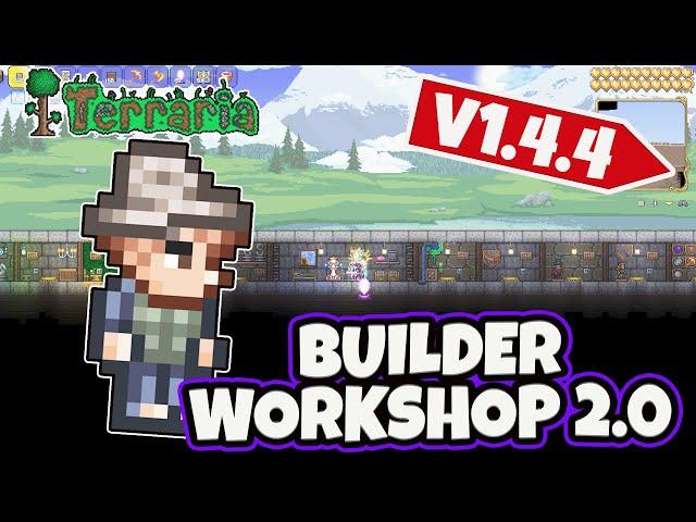 1.4.4 BUILDER WORKSHOP 2.0/DOWNLOAD-ALL PLATFORM | TERRARIA