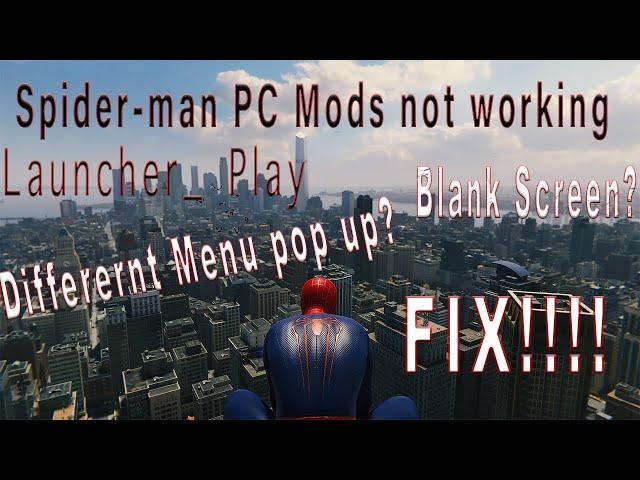 How To Fix Spider-Man PC Mods (Launcher_Play) Blank Screen, Game Won't Start Up