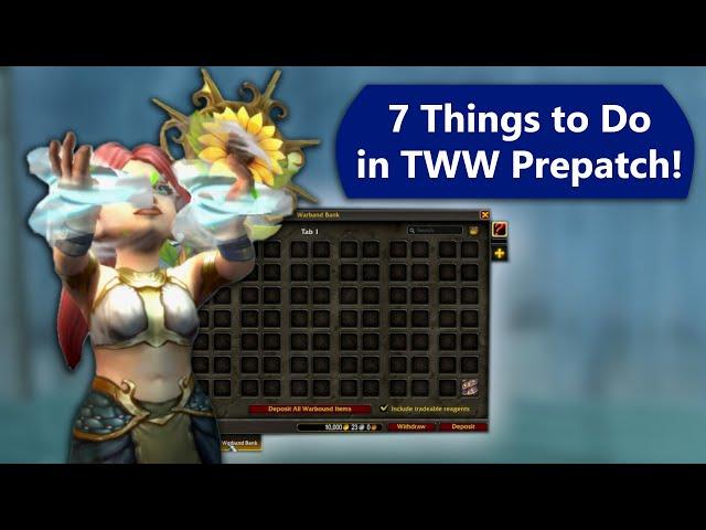 7 Things to Do in The War Within Prepatch!