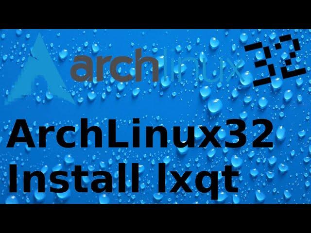 ArchLinux32 - Install LXQT