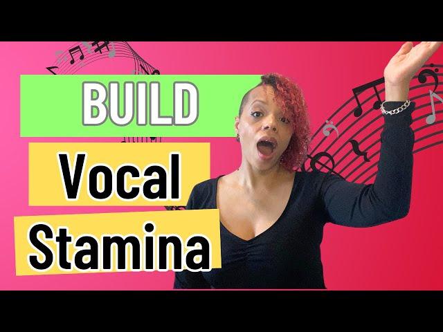 How to Build Vocal Stamina