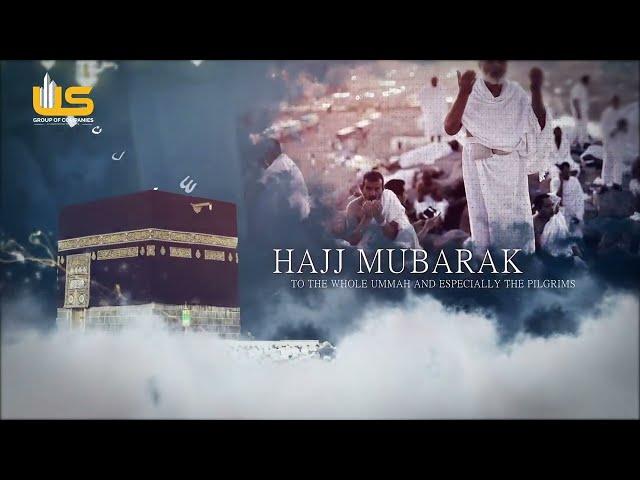 Hajj Mubarak to All Muslim Ummah....! | Hajj 2023 | US Group Of Companies