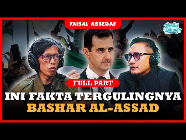 ASSAD PRESIDEN SURIAH DILENGSERKAN!!. KABAR BAIK UNTUK PALESTINA? - FAISAL ASSEGAF