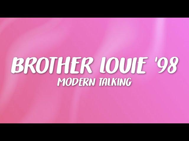 Modern Talking - Brother Louie Mix '98 (Lyrics) ft. Eric Singleton