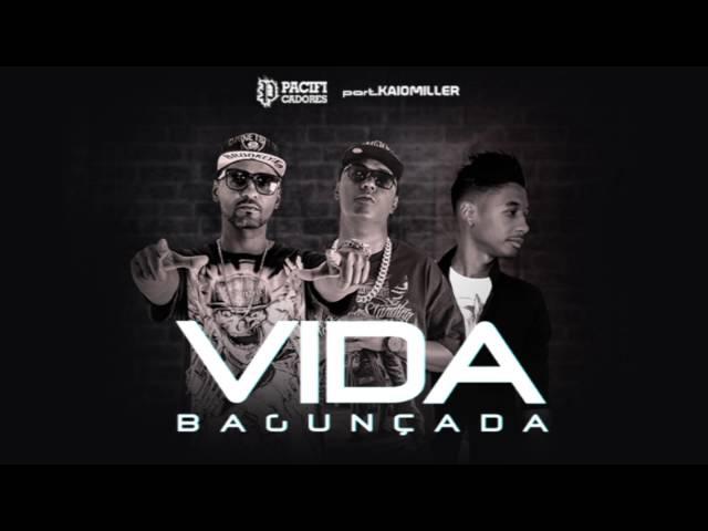 Pacificadores - Vida Bagunçada part Kaio Miller (Official Music)