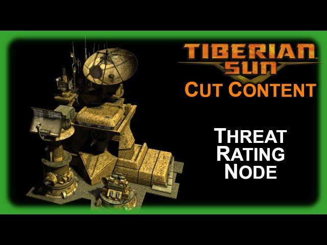 Threat Rating Node - Command & Conquer: Tiberian Sun - Cut Content