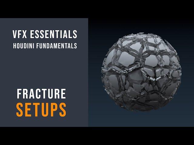 Fracture Setups - Houdini VFX Course