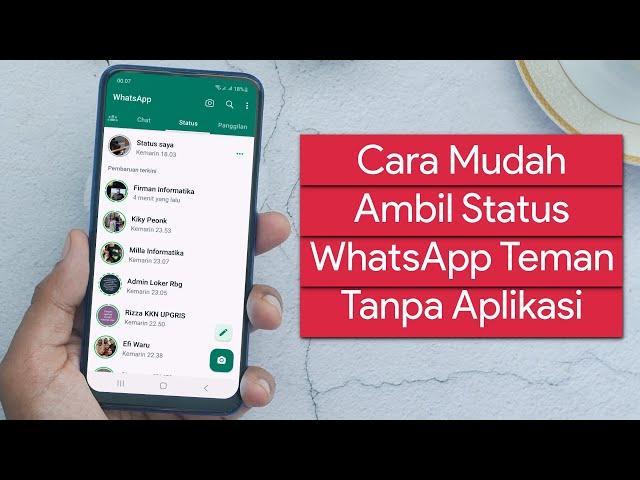 Cara Mengambil Status WhatsApp Orang Tanpa Aplikasi