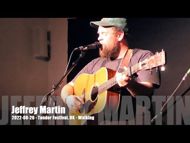 Jeffrey Martin - Walking - 2022-08-26 - Tønder Festival, DK