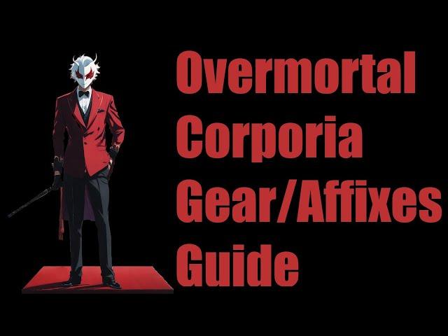 Overmortal Corporia Gear Guide