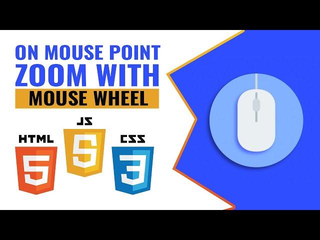 Zoom Image Point With Mouse Wheel | JavaScript Tutorial