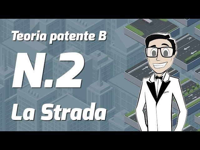 Teoria patente B | Lezione#2 - La Strada | Mario Racconta