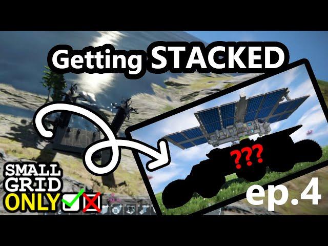 Getting STACKED: Space Engineers Small Grid Only [ep4]