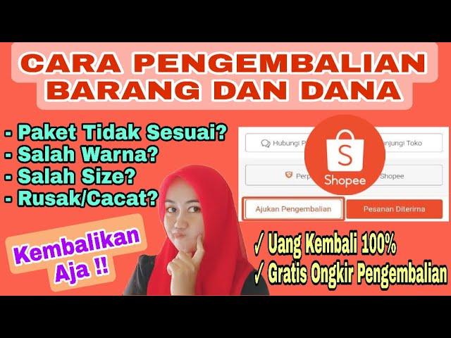 CARA PENGEMBALIAN BARANG DAN DANA DI SHOPEE | GRATIS ONGKIR PENGEMBALIAN #Shopee