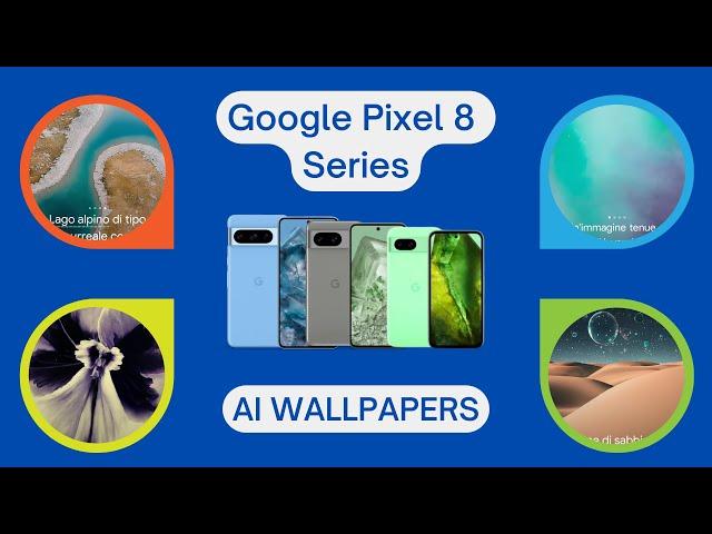 How To set AI Wallpapers for the Google Pixel 8 Series